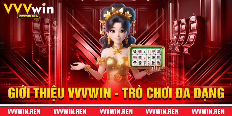 Kho Trò Chơi Đa Dạng Của Giới thiệu VVVWin