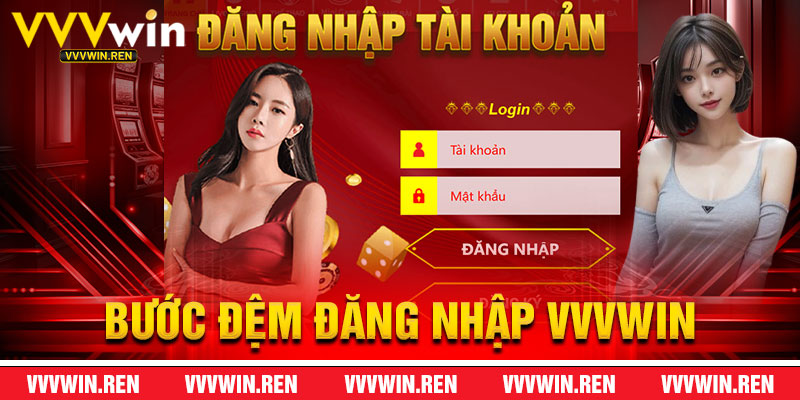 Đăng Nhập VVVWin - Bước Đệm Vào Giới Thượng Lưu