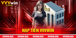 Nạp Tiền VVVWin